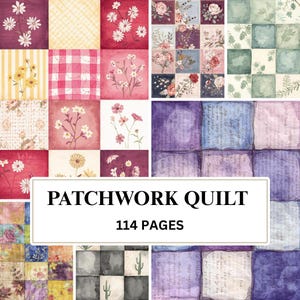 Könnte beinhalten: Ein Patchwork-Quilt-Design mit Quadraten aus floralen und gemusterten Stoffen in Rosa-, Lila- und Grüntönen. Der Text "PATCHWORK QUILT" und "114 PAGES" wird in einem weißen Rechteck angezeigt.