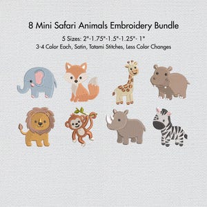 May include: An embroidery bundle featuring eight mini safari animals: an elephant, fox, giraffe, hippo, lion, monkey, rhino, and zebra. The text reads "8 Mini Safari Animals Embroidery Bundle" and "5 Sizes: 2"-1.75"-1.5"-1.25"-1"".