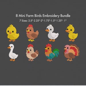 May include: An embroidery bundle featuring eight mini farm birds, including chicks, chickens, ducks, and a turkey. The text indicates seven sizes available, ranging from 1 inch to 2.5 inches. The designs are colorful and suitable for various crafting projects.