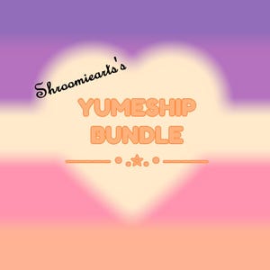 May include: A digital graphic with a heart-shaped design and a gradient background of purple, orange, and pink. The text "Shroomiearts's" is in black script, and "YUMESHIP BUNDLE" is in orange block letters. A line with dots and a star is below the text.
