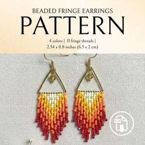 May include: A pair of beaded fringe earrings with a triangular gold frame. The earrings feature a gradient of colors, transitioning from red to orange, yellow, and white. The text "BEADED FRINGE EARRINGS PATTERN" is at the top. The earrings are 2.54 x 0.8 inches (6.5 x 2 cm).