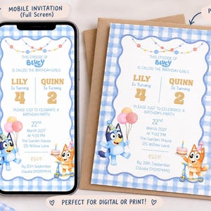 May include: A Bluey-themed birthday invitation design featuring a light blue gingham border, colorful bunting, and illustrations of Bluey and Bingo. The text includes This Episode of Bluey is Called The Birthday Girls, Lily turning 4, and Quinn turning 2.