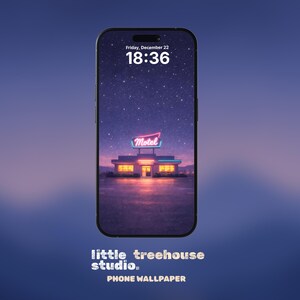 May include: Smartphone displaying a digital wallpaper featuring a motel under a starry night sky. The motel sign glows with neon lights. The time and date are displayed at the top. The words "little treehouse studio. PHONE WALLPAPER" are at the bottom.
