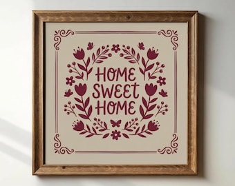 Home Sweet Home Floral Wall Art | Farmhouse Wall Print | Rustic Botanical Decor | Housewarming Gift | Digital Download