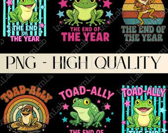 Toad-Ally The End Of The Year PNG | Last Day of School Shirt Design | Funny Teacher PNG | Summer Break Sublimation Bundle