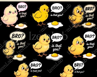 Bro Is That You PNG  | Cartoon Chicken & Fried Egg Humor Sibling Joke Gift | Funny Animal Sublimation PNG Bundle