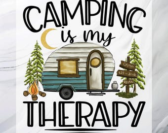Camp Is My Therapy DTF Transfer, Camp Lover Press, Camping Crew Heat Press, Camping Lover Ready To Press