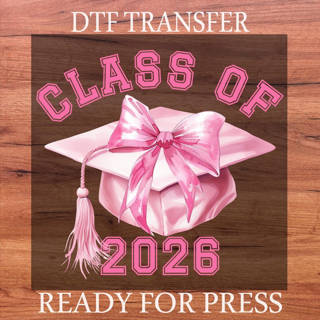 Pink Class of 2026 DTF Transfer, Pink Coquette Bow Senior 2026 Heat ...