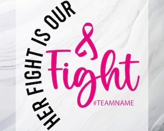 May include: A DTF transfer ready to press featuring the text "DTF TRANSFER" at the top and "READY TO PRESS" at the bottom. The center displays a pink awareness ribbon above the text "HER FIGHT IS OUR Fight" and the hashtag "#TEAMNAME" in pink.