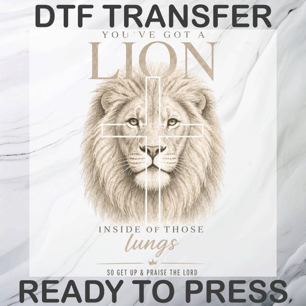 Lion in Lungs Christian DTF Transfer, You've Got A Lion Ready To Press, Christian Lion Print
