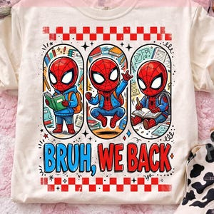 Spider Man School PNG, Bruh We Back Digital Download, Comic Student Sublimation, Backpack Classroom Graphic