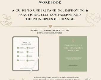 Understanding, Improving and Practising Self-Compassion