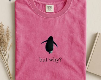 Comfort Colors Penguin T-Shirt, Funny Nihilist Tee
