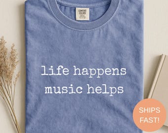 Comfort Colors Music Helps T-Shirt, Musician Gift