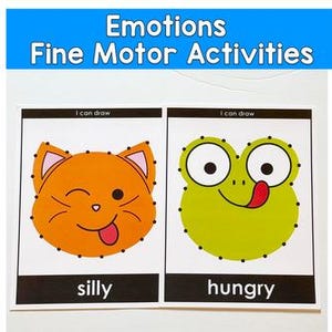 May include: Two activity cards with the text "Emotions Fine Motor Activities." One card features an orange cat with the word "silly." The other card shows a green frog with the word "hungry." Both cards have dotted lines for drawing.