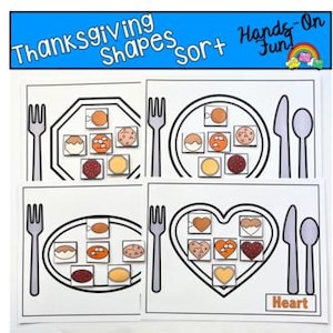 May include: Thanksgiving Shapes Sort activity sheet with four different shape outlines of plates, each with various Thanksgiving-themed shapes. The top of the sheet has the text "Thanksgiving Shapes Sort + Hands-On Fun!" and a rainbow graphic.