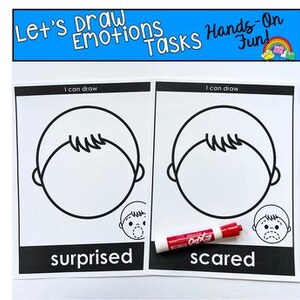 May include: Two white paper sheets with black outlines of a face, labeled "surprised" and "scared", with the text "Let's Draw Emotions Tasks Hands-On Fun!". A red Expo marker is on the right sheet.