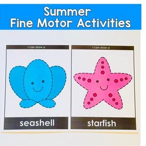 Może przedstawiać: Dwie karty aktywności z tekstem "Summer Fine Motor Activities". Jedna karta przedstawia niebieską muszlę, a druga różową rozgwiazdę. Obie mają frazę "I can draw a" nad nimi i ich nazwy poniżej.