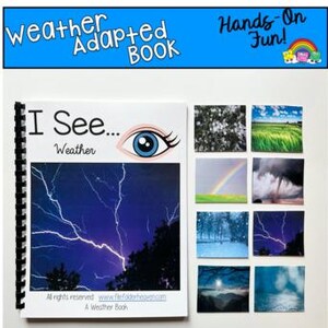 May include: A spiral-bound "I See... Weather" book with a blue lightning storm image on the cover. The book is accompanied by weather-related picture cards. The text "Weather Adapted Book" and "Hands-On Fun!" are visible.