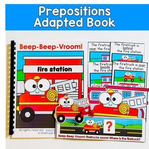 May include: A colorful children's book titled "Prepositions Adapted Book" with the text "Beep-Beep-Vroom!". The book features illustrations of a red fire truck and fire station, with interactive elements demonstrating prepositions. The cover includes the text "fire station".