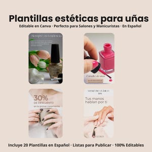 Puede incluir: Imagen promocional para plantillas de salón de uñas en español. La imagen presenta cuatro imágenes más pequeñas que muestran esmalte de uñas, manicuras y descuentos. El texto incluye "Plantillas estéticas para uñas" y "Editable en Canva".