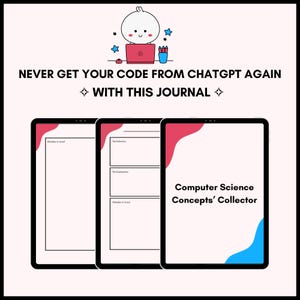 May include: A digital journal titled Computer Science Concepts' Collector featuring three page layouts with pink and blue abstract shapes. The top graphic shows a cartoon character at a red laptop with text reading NEVER GET YOUR CODE FROM CHATGPT AGAIN.
