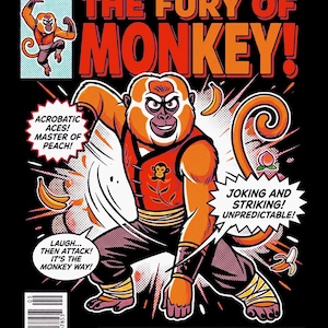 May include: A comic book cover titled The Fury of Monkey featuring a central monkey character in a red vest and dark pants. Text includes A Legend of the Jade Palace, Acrobatic Aces! Master of Peach!, Joking and Striking! Unpredictable!, and Laugh... Then Attack! It's the Monkey Way!