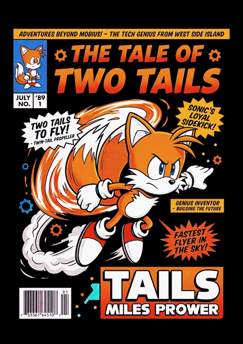 May include: A comic book cover titled The Tale of Two Tails featuring an orange fox character with two tails spinning like a propeller. The black background includes yellow and orange text, a barcode, and comic-style bursts with text like Sonic's Loyal Sidekick and Fastest Flyer in the Sky.