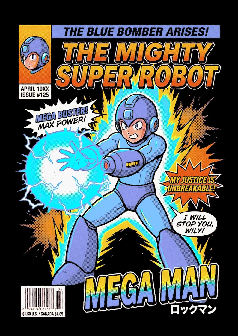 May include: A comic book cover featuring a blue robot character charging a glowing blue energy blast. Text includes THE BLUE BOMBER ARISES, THE MIGHTY SUPER ROBOT, MEGA BUSTER MAX POWER, MY JUSTICE IS UNBREAKABLE, I WILL STOP YOU WILY, and MEGA MAN.