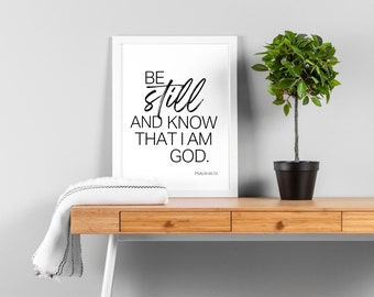 Be Still and Know Scripture prints, Bible Verse printable, Psalm 46:10, Christian Decor, Bible Verse jpg, Modern Scripture, office decor