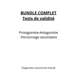 Puede incluir: Fondo blanco con texto negro. El texto dice "BUNDLE COMPLET", "Tests de validité", "Protagoniste-Antagoniste", "-Personnage secondaire" y "Diagnostics structurels InkLab".