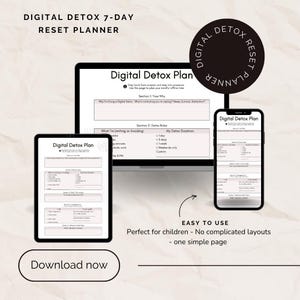 May include: A digital detox planner displayed on a laptop, tablet, and smartphone. The planner includes sections for planning and setting rules. Text on the image includes "Digital Detox 7-Day Reset Planner" and "Download now."