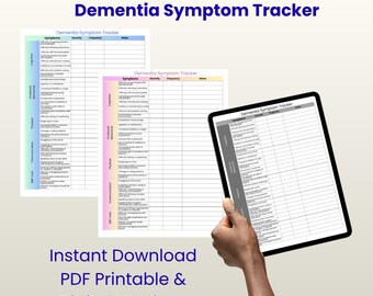 May include: A digital tablet and two printed sheets display a "Dementia Symptom Tracker" with columns for symptoms, severity, frequency, and notes. The text "Instant Download PDF Printable & Digital Versions" is also visible.