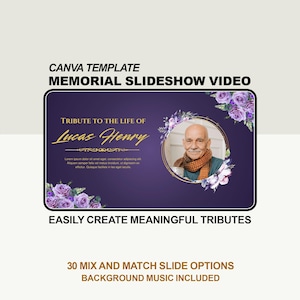 May include: A Canva template for a memorial slideshow video. The design features a purple background with floral accents and the text "Tribute to the Life of Lucas Henry." The image includes a photo of a man and the text "Easily Create Meaningful Tributes."