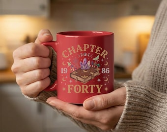Chapter 40 Coffee Mug, 1986 Birthday Personality Gift, Friends Birthday Bookish Cup Gifts, In My Forties Era, Book Worm Book Lover Mug