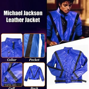 May include: A vibrant blue leather jacket with black detailing, showcasing a stand-up collar and a distinctive V-shaped design. The image provides close-ups of the collar, pocket, cuff, and back. Text reads "Michael Jackson Leather Jacket."
