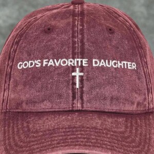 God's Favorite Daughter Hat, Christian Embroidered Baseball Cap for Women, Vintage Wash Dad Hat, Faith Based Gift, Religious Aesthetic image 1