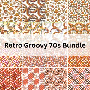 May include: A collection of retro 70s-style patterns in various designs. The patterns include mushrooms, flowers, wavy lines, and geometric shapes in shades of orange, brown, and white. The text "Retro Groovy 70s Bundle" is displayed in black.