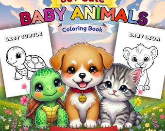 Baby Animals Coloring Pages for Kids, Cute Animal Coloring Book, Preschool Printable Activities Ages 3–5, Kindergarten Coloring Pages PDF