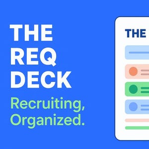 May include: A blue graphic with the text "THE REQ DECK" in white. Below, the words "Recruiting, Organized." are in green. To the right is a document with colored blocks and lines, and a stack of cards.