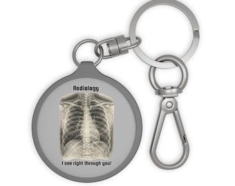 Llavero de regalo de radiología / Te veo a través de ti, acrílico