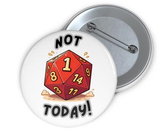 ¡Hoy no! Botón de dado D20 / Accesorio de juego de rol para jugadores de rol