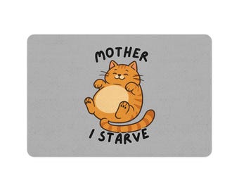 Mantel individual de gato naranja regordete "Madre, me muero de hambre" Tapete para comida para mascotas