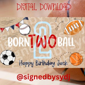 Może przedstawiać: Cyfrowa kartka urodzinowa z koszykówką i grafiką z napisem "Born Two Ball". Grafika zawiera baseball, futbol amerykański, piłkę nożną i koszykówkę. Karta jest spersonalizowana z imieniem "Jack".