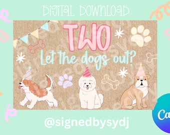 Two let the dogs out?  birthday banner template| digital download