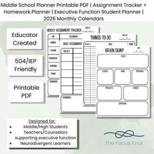 May include: Printable PDF middle school planner with assignment tracker, homework planner, and executive function student planner. Includes 2026 monthly calendars. Features include a weekly assignment tracker and a "Things to Do" section. Designed for middle/high school students.
