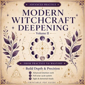 May include: A vintage-style book cover with the title "Modern Witchcraft Deepening, Volume II." The design features a central circular illustration of the moon phases, surrounded by botanical elements and decorative text. The cover includes the phrases "Advanced Practice" and "From Practice to Mastery."