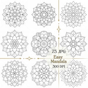 May include: Nine black and white mandala designs with intricate floral patterns. The image includes the text "75 JPG Easy Mandala 300 DPI". These designs are suitable for coloring or creative projects.