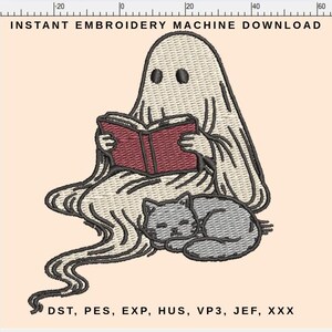 May include: An embroidery design of a ghost reading a book with a sleeping grey cat. The text "INSTANT EMBROIDERY MACHINE DOWNLOAD" is at the top. The design includes the file types: DST, PES, EXP, HUS, VP3, JEF, XXX.