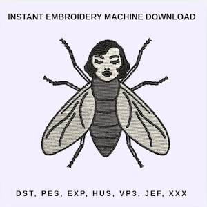 May include: An embroidery design featuring a stylized fly with a woman's face. The fly has gray wings and a segmented body. The text "INSTANT EMBROIDERY MACHINE DOWNLOAD" is at the top, and file types are listed at the bottom.